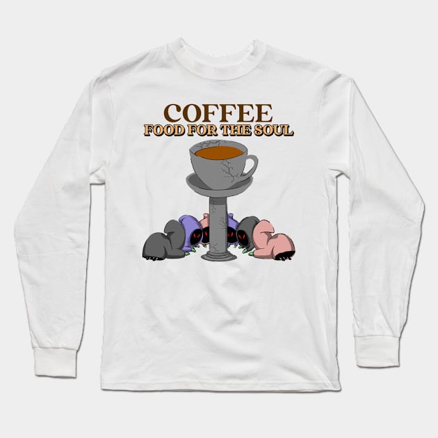 Coffee is food for the soul Long Sleeve T-Shirt by T'sTopShop